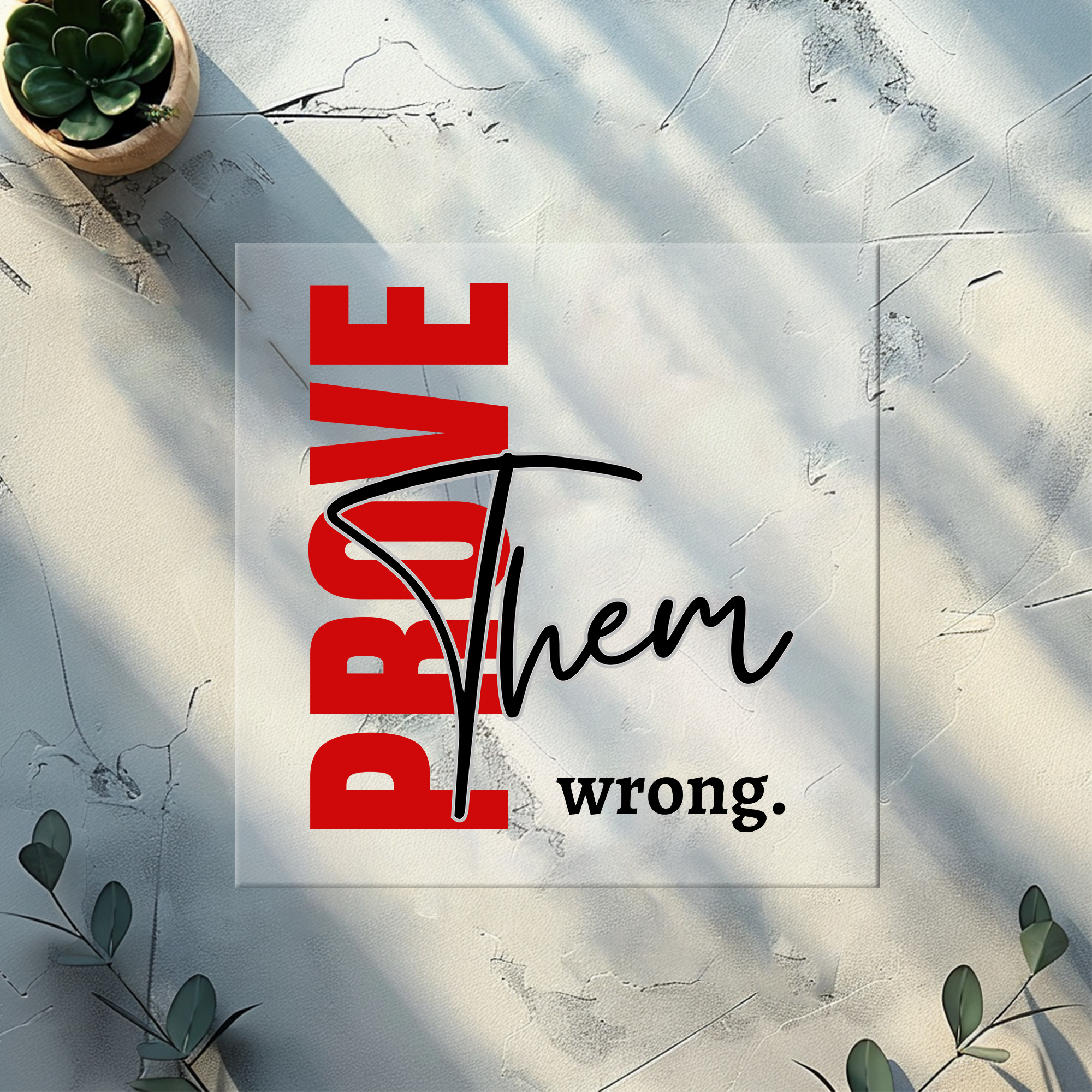 Bügelbild Prove them wrong-rot