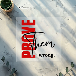 Bügelbild Prove them wrong-rot